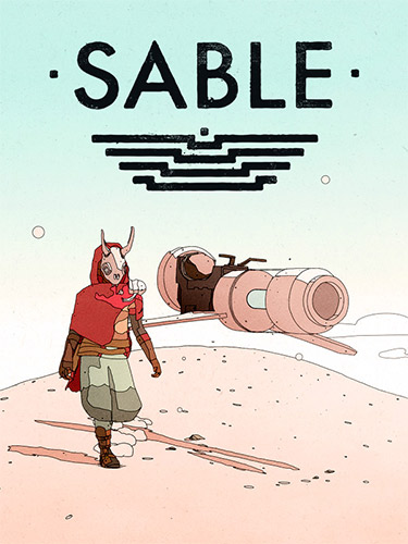 Sable: A Coming-of-Age Journey