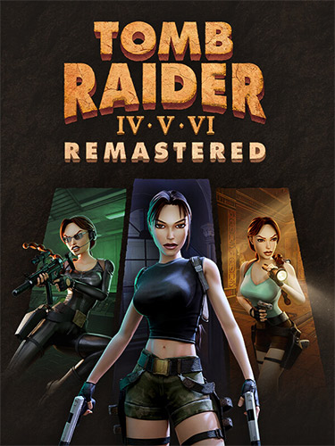 Tomb Raider IV, V, and VI Remastered