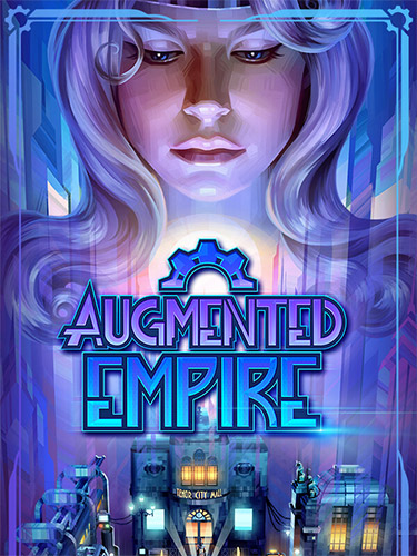 Augmented Empire: Tactical Cyberpunk RPG