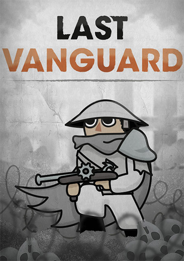 Last Vanguard: Master the Blade. Conquer the Abyss.