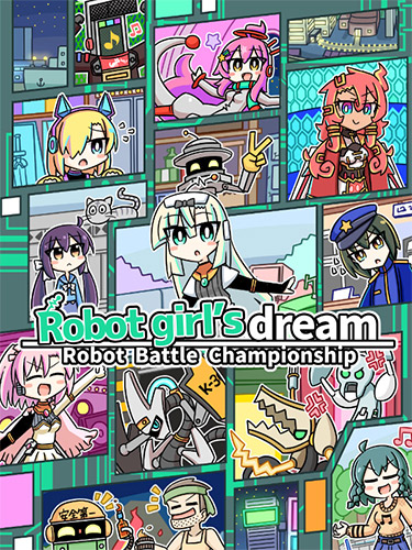 ROBOT GIRLS Dream: ROBOTBATTLECHAMPIONSHIP