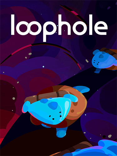 Loophole: Unraveling the Glitch in Reality (v1.2)