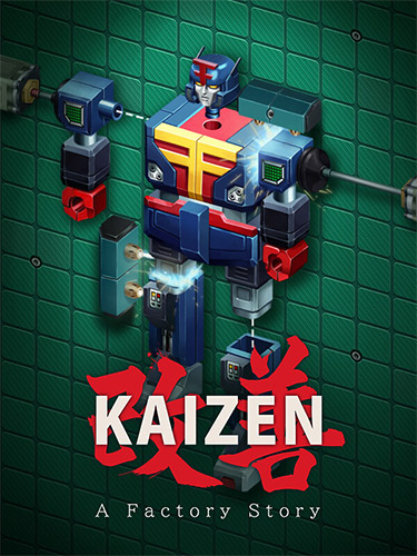 Kaizen: A Factory Story: Optimize, Build, Improve