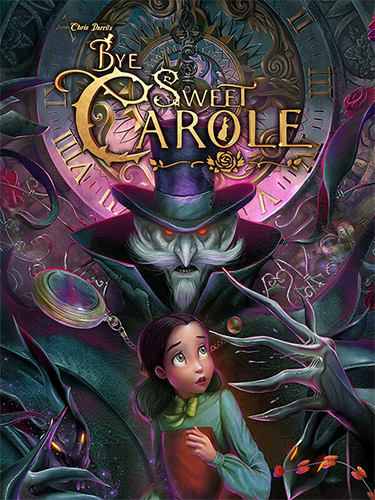 Bye Sweet Carole: A Dark Fairy Tale Cinematic Horror