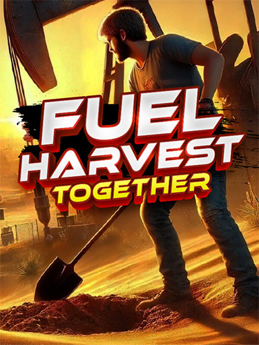FUEL: Harvest Together: The Ultimate Open-World Farming Sim