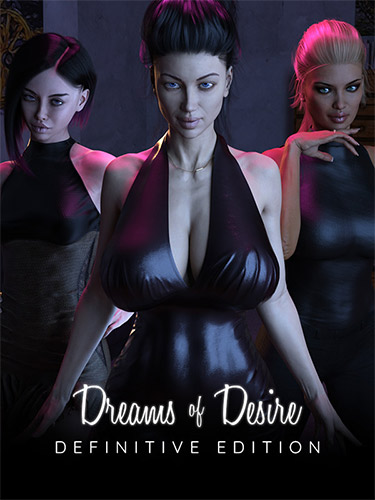Dreams of Desire: Definitive Edition
