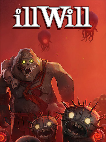 IllWill:  A First-Person Shooter