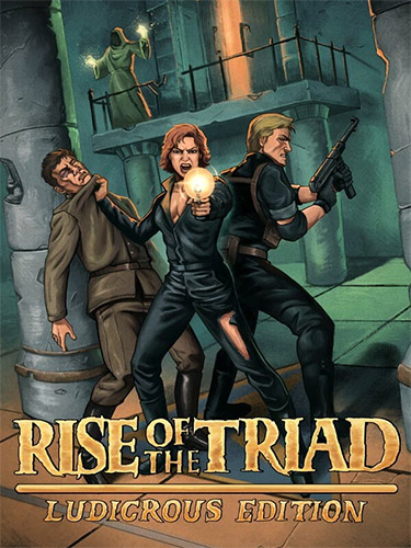 Rise of the Triad: Ludicrous Edition