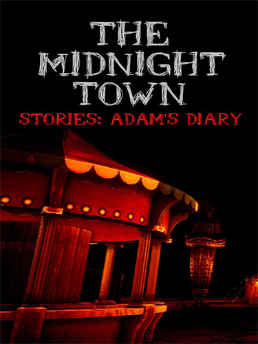 The Midnight Town Stories: Adams Diary