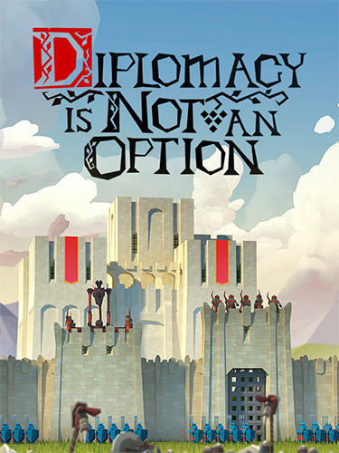 Diplomacy Is Not An Option