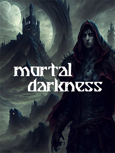 MORTAL DARKNESS: A Journey into Shadow