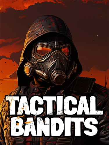 Tactical Bandits: Turn-Based Heist Strategy