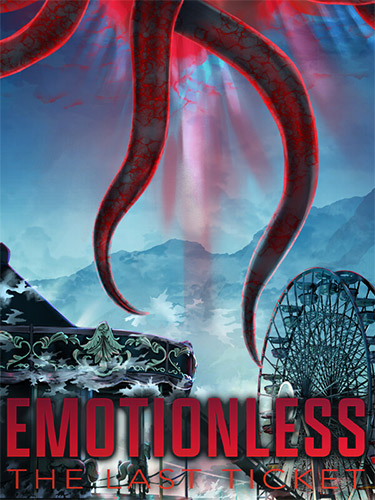 Emotionless: The Last Ticket