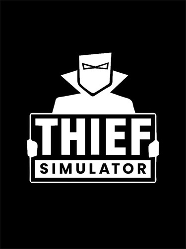 Thief Simulator