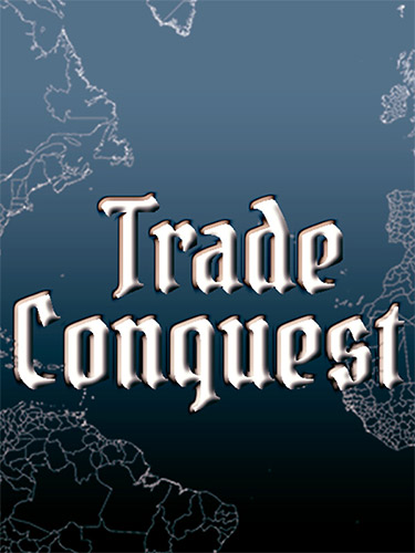 Trade: Conquest
