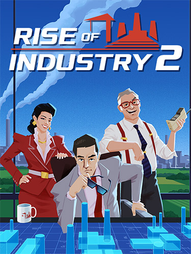 Rise of Industry 2: Build Your Industrial Empire