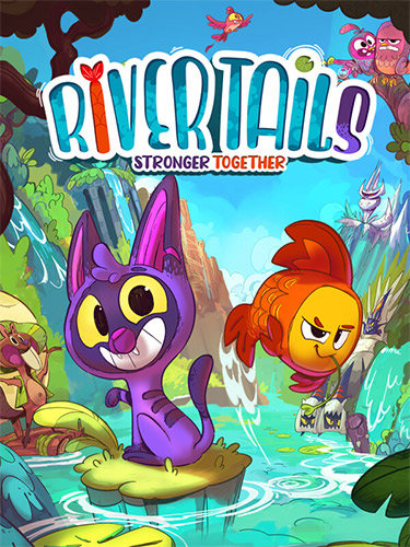 River Tails: Stronger Together