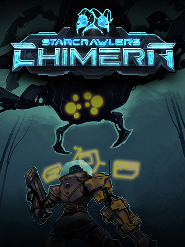 StarCrawlers: Chimera