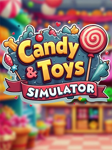 Candy and Toys Store Simulator: Build Your Sweet Empire