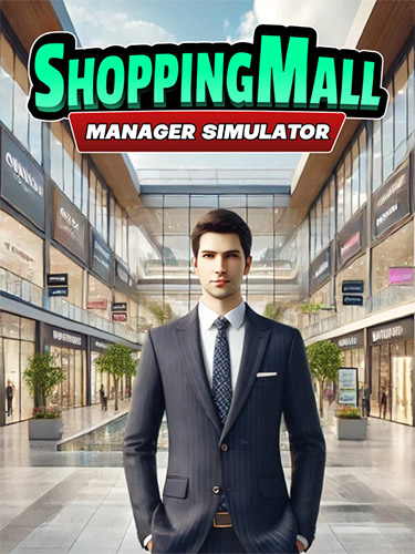 ShoppingMall Manager Simulator: Build Your Retail Empire