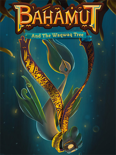 Bahamut and the Waqwaq Tree: Princess of the Dragon Kingdom
