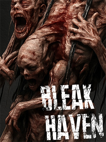Bleak Haven: A Survival Horror Nightmare
