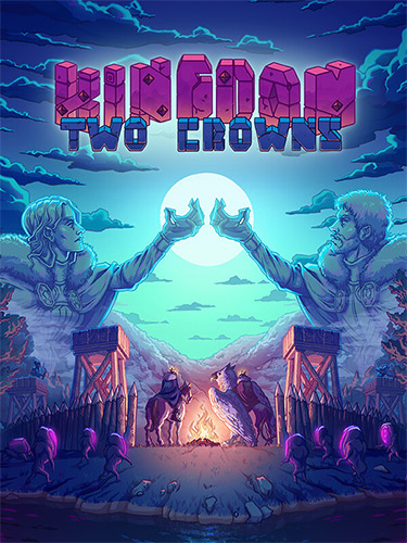 Kingdom Two Crowns: Build Your Realm, Defend Your Crown