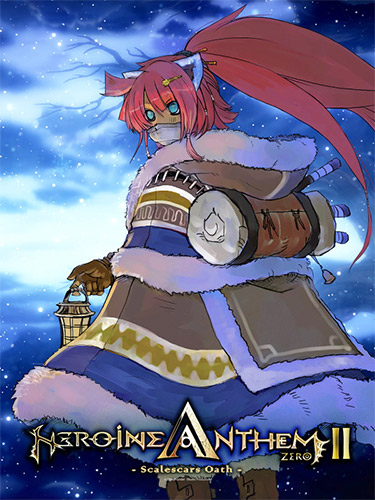 Heroine Anthem Zero 2: Scalescars Oath