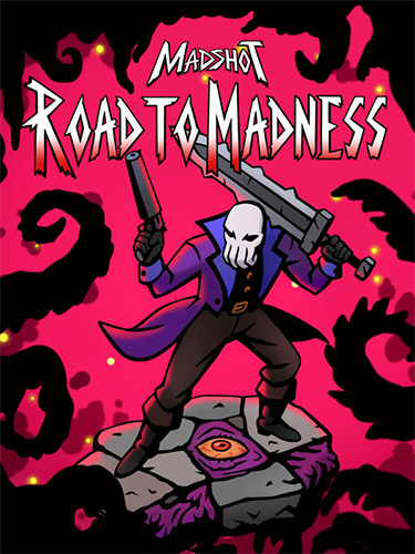 Madshot: Road to Madness
