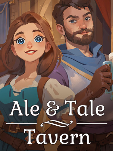 Ale and Tale Tavern: The Ultimate Fantasy Pub Simulator