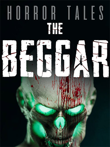 Horror Tales: The Beggar
