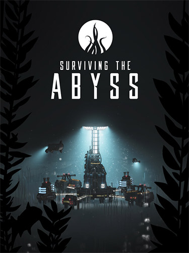Surviving the Abyss