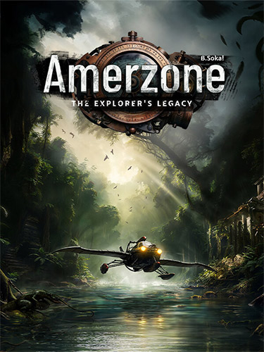 Amerzone: The Explorer’s Legacy (Benoît Sokal's Masterpiece)