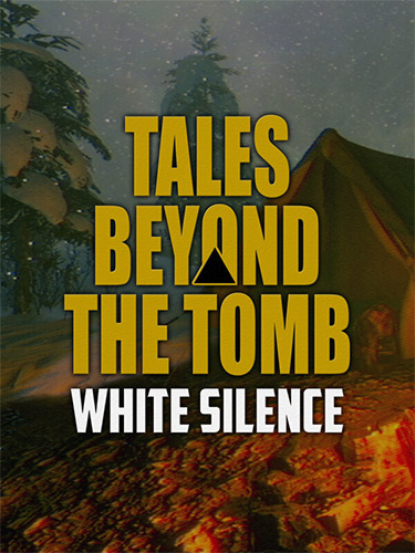 Tales Beyond the Tomb: White Silence: A Cold Mystery