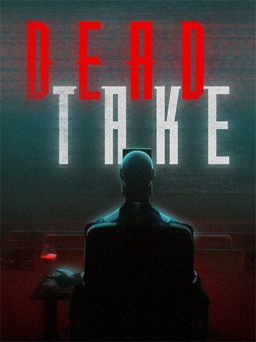 Dead Take: Psychological Survival Horror