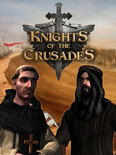 Knights of the Crusades: Conquer the Holy Land